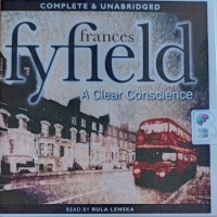 A Clear Conscience written by Frances Fyfield performed by Rula Lenska on Audio CD (Unabridged)